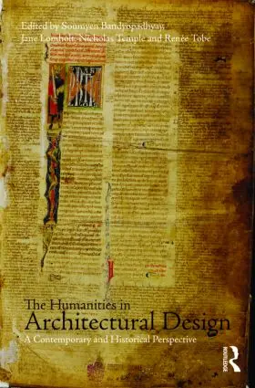 Bandyopadhyay / Lomholt / Temple |  The Humanities in Architectural Design | Buch |  Sack Fachmedien