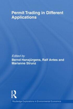 Hansjürgens / Antes / Strunz | Permit Trading in Different Applications | Buch | 978-0-415-55122-9 | sack.de