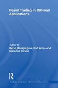 Hansjürgens / Antes / Strunz |  Permit Trading in Different Applications | Buch |  Sack Fachmedien