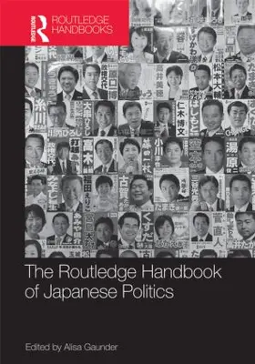 Gaunder |  The Routledge Handbook of Japanese Politics | Buch |  Sack Fachmedien