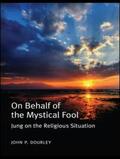 Dourley |  On Behalf of the Mystical Fool | Buch |  Sack Fachmedien