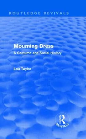 Taylor |  Mourning Dress (Routledge Revivals) | Buch |  Sack Fachmedien
