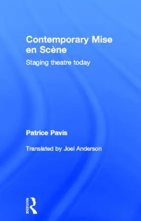 Pavis |  Contemporary Mise en Scène | Buch |  Sack Fachmedien