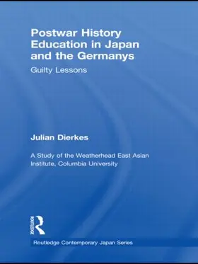 Dierkes |  Postwar History Education in Japan and the Germanys | Buch |  Sack Fachmedien