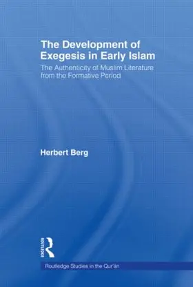 Berg |  The Development of Exegesis in Early Islam | Buch |  Sack Fachmedien