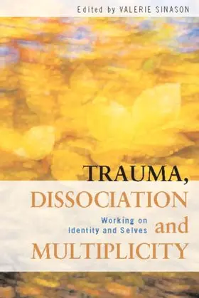 Sinason |  Trauma, Dissociation and Multiplicity | Buch |  Sack Fachmedien