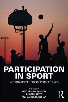 Nicholson / Hoye / Houlihan | Participation in Sport | Buch | 978-0-415-55478-7 | sack.de