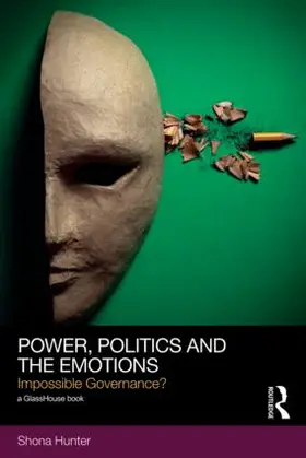 Hunter |  Power, Politics and the Emotions | Buch |  Sack Fachmedien