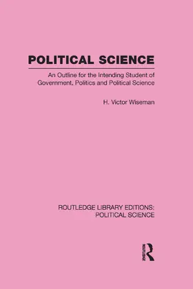 Wiseman |  Political Science (Routledge Library Editions: Political Science Volume 14) | Buch |  Sack Fachmedien