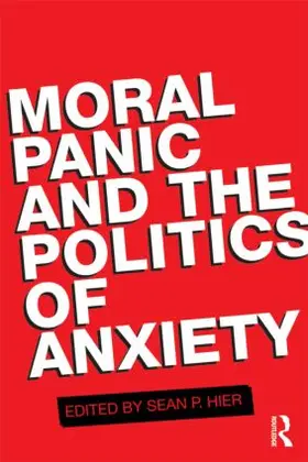 HIER |  Moral Panic and the Politics of Anxiety | Buch |  Sack Fachmedien