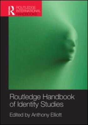 Elliott |  Routledge Handbook of Identity Studies | Buch |  Sack Fachmedien
