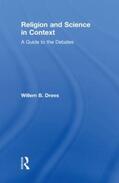 Drees |  Religion and Science in Context | Buch |  Sack Fachmedien