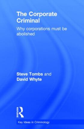 Tombs / Whyte | The Corporate Criminal | Buch | 978-0-415-55636-1 | sack.de