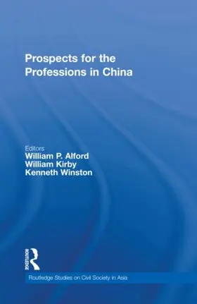 Alford / Kirby / Winston |  Prospects for the Professions in China | Buch |  Sack Fachmedien