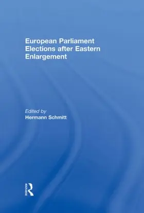 Schmitt |  European Parliament Elections after Eastern Enlargement | Buch |  Sack Fachmedien