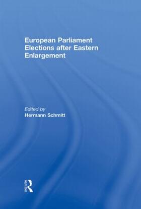 Schmitt | European Parliament Elections after Eastern Enlargement | Buch | 978-0-415-55675-0 | sack.de