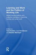 Seddon / Henriksson / Niemeyer |  Learning and Work and the Politics of Working Life | Buch |  Sack Fachmedien