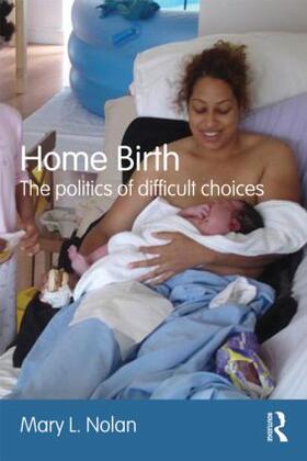 L. Nolan | Home Birth | Buch | 978-0-415-55755-9 | sack.de