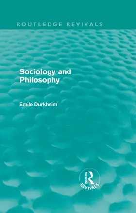 Durkheim |  Sociology and Philosophy | Buch |  Sack Fachmedien