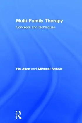 Asen / Scholz |  Multi-Family Therapy | Buch |  Sack Fachmedien