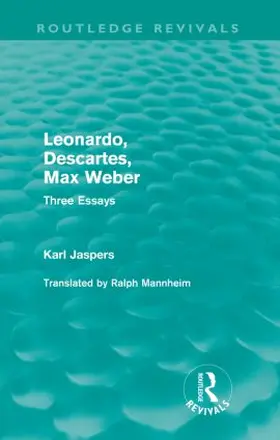 Karl | Leonardo, Descartes, Max Weber (Routledge Revivals) | Buch | 978-0-415-55789-4 | sack.de