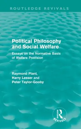 Plant / Taylor-Gooby / Lessor | Political Philosophy and Social Welfare | Buch | 978-0-415-55793-1 | www.sack.de