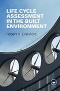 Crawford |  Life Cycle Assessment in the Built Environment | Buch |  Sack Fachmedien