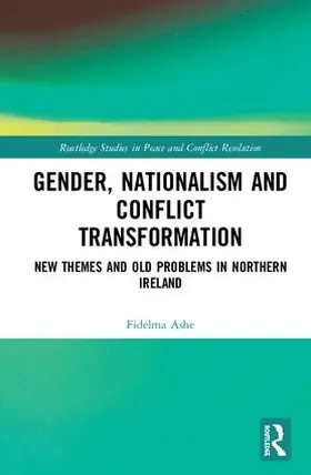 Ashe |  Gender, Nationalism and Conflict Transformation | Buch |  Sack Fachmedien