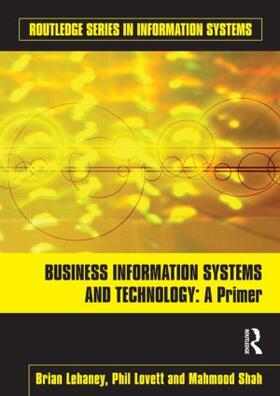 Lehaney / Lovett / Shah | Business Information Systems and Technology | Buch | 978-0-415-55919-5 | sack.de