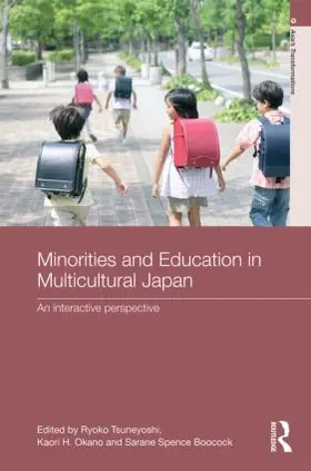 Tsuneyoshi / Okano / Boocock |  Minorities and Education in Multicultural Japan | Buch |  Sack Fachmedien