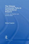 Yongnian |  The Chinese Communist Party as Organizational Emperor | Buch |  Sack Fachmedien