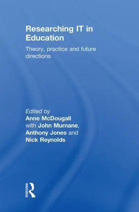 McDougall / Murnane / Jones |  Researching IT in Education | Buch |  Sack Fachmedien