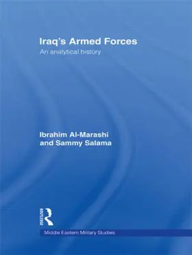 Al-Marashi / Salama | Iraq's Armed Forces | Buch | 978-0-415-56023-8 | www.sack.de