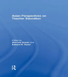 Suzuki / Howe |  Asian Perspectives on Teacher Education | Buch |  Sack Fachmedien