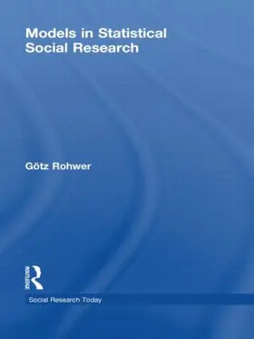 Rohwer |  Models in Statistical Social Research | Buch |  Sack Fachmedien