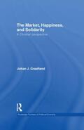 Graafland |  The Market, Happiness, and Solidarity | Buch |  Sack Fachmedien