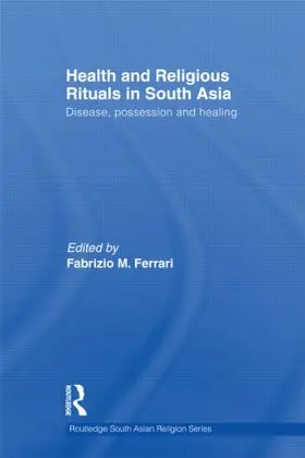 Ferrari |  Health and Religious Rituals in South Asia | Buch |  Sack Fachmedien