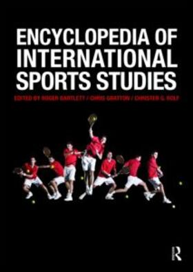 Bartlett / Gratton / Rolf | Encyclopedia of International Sports Studies | Buch | 978-0-415-56147-1 | sack.de