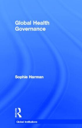 Harman | Global Health Governance | Buch | 978-0-415-56157-0 | sack.de