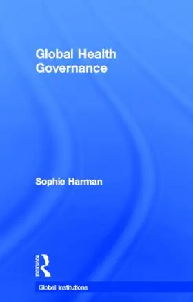 Harman | Global Health Governance | Buch | 978-0-415-56157-0 | sack.de