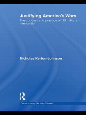 Kerton-Johnson |  Justifying America's Wars | Buch |  Sack Fachmedien