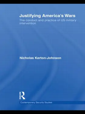 Kerton-Johnson |  Justifying America's Wars | Buch |  Sack Fachmedien