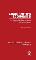 Brown |  Adam Smith's Economics | Buch |  Sack Fachmedien