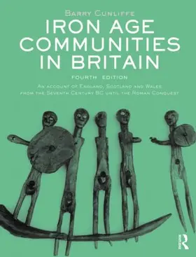 Cunliffe | Iron Age Communities in Britain | Buch | 978-0-415-56292-8 | www.sack.de