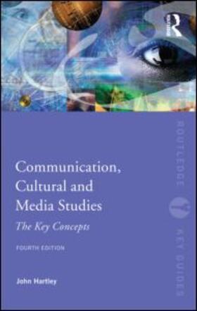 Hartley | Communication, Cultural and Media Studies | Buch | 978-0-415-56323-9 | sack.de