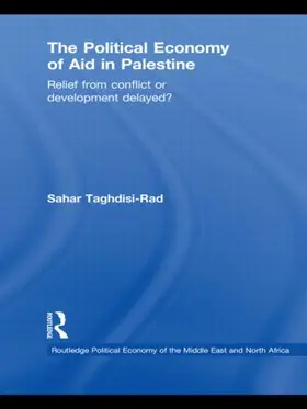 Taghdisi-Rad |  The Political Economy of Aid in Palestine | Buch |  Sack Fachmedien