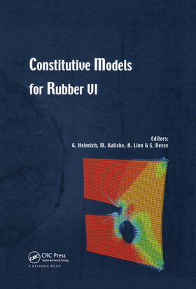 Heinrich / Kaliske / Lion | Constitutive Models for Rubber VI | Buch | 978-0-415-56327-7 | sack.de