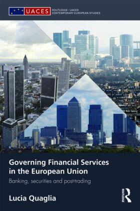 Quaglia | Governing Financial Services in the European Union | Buch | 978-0-415-56418-2 | sack.de