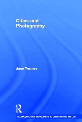 Tormey |  Cities and Photography | Buch |  Sack Fachmedien
