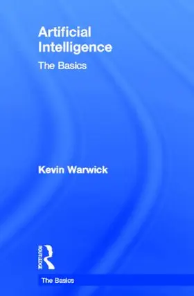 Warwick | Artificial Intelligence: The Basics | Buch | 978-0-415-56482-3 | www.sack.de